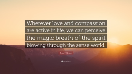 Rudolf-Steiner-Quote-Wherever-love-and-compassion-are-active-in
