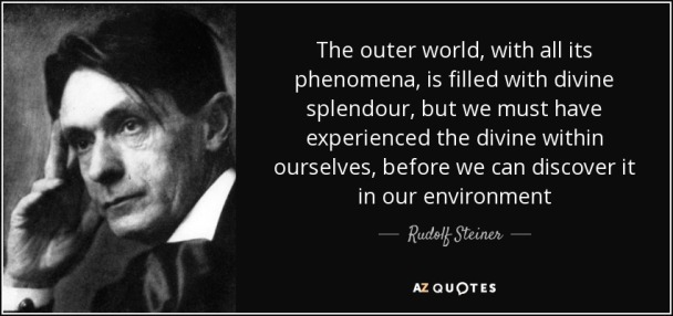 quote-the-outer-world-with-all-its-phenomena-is-filled-with-divine-splendour-rudolf-steiner-